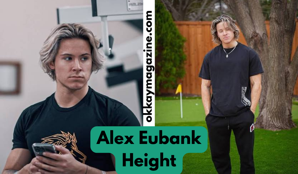 Alex Eubank Height