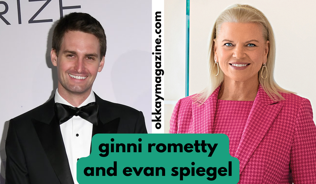 Ginni Rometty and Evan Spiegel: Their Lives, Careers, and Achievements ginni rometty and evan spiegel
